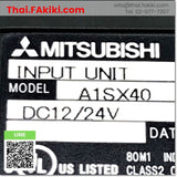 (D)Used*, A1SX40 DC input Module, อินพุตโมดูล สเปค 16points, MITSUBISHI