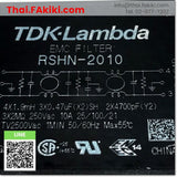 (C)Used, RSHN-2010 Noise Filter, ตัวกรองสัญญาณรบกวน สเปค AC250V 10A, TDK