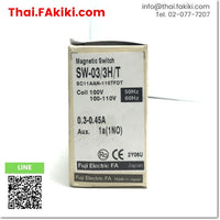 (A)Unused, SW-03/3H/T Electromagnetic Switch, สวิตซ์แม่เหล็กไฟฟ้า สเปค AC100V 1a 0.3-0.45A, FUJI
