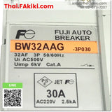 (C)Used, BW32AAG Auto breaker, ออโต้เบรคเกอร์ สเปค 3P 30A, FUJI