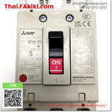 (B)Unused*, NF32-SV 3P 5A, No-Fuse Breaker, เบรกเกอร์โนฟิวส์, MITSUBISHI
