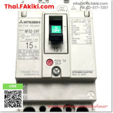 (B)Unused*, NF32-SVF 3P 15A, No-Fuse Breaker, เบรกเกอร์โนฟิวส์, MITSUBISHI