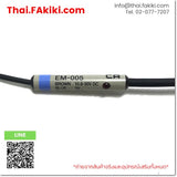 (A)Unused, EM-005, Proximity Sensor, พร็อกซิมิตี้เซนเซอร์, KEYENCE