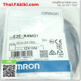 (A)Unused, E2E-X4MD1 PROXIMITY SENSOR ,พร็อกซิมิตี้เซนเซอร์ สเปค 12-24V 2m ,OMRON