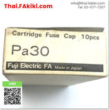 (A)Unused, Pa30 Plug Fuse PA ,ปลั๊กฟิวส์ PA สเปค 6pcs/box ,FUJI