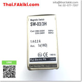 (A)Unused, SW-03/3H Electromagnetic Switch ,สวิตซ์แม่เหล็กไฟฟ้า สเปค AC200V 1a 1.4-2.2A ,FUJI